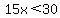 15x+%3C+30