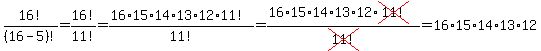 16%21%2F%2816-5%29%21=16%21%2F11%21=%2816%2A15%2A14%2A13%2A12%2A11%21%29%2F11%21=%2816%2A15%2A14%2A13%2A12%2Across%2811%21%29%29%2Fcross%2811%21%29=16%2A15%2A14%2A13%2A12