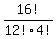 16!/12!4!