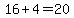 16%2B4+=+20