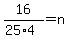 16%2F%2825%2A4%29+=+n
