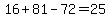 16+%2B+81+-+72+=+25