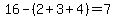 16+-+%282+%2B+3+%2B+4%29+=+7