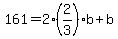 161+=+2%282%2F3%29b%2Bb