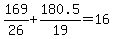 169%2F26+%2B+180.5%2F19+=+16