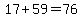 17%2B59=76