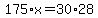 175*x=30*28
