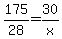 175/28=30/x
