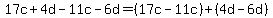 17c%2B4d-11c-6d+=+%2817c-11c%29%2B%284d-6d%29