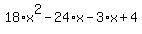 18*x^2-24*x-3*x+4
