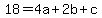 18+=+4a+%2B+2b+%2B+c