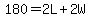 180+=+2L+%2B+2W