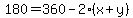 180 = 360 - 2*(x+y)