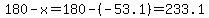 180-x=180-%28-53.1%29=233.1