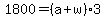 1800+=+%28a%2Bw%29%2A+3