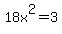 18x%5E2+=+3