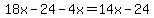 18x+-+24+-+4x+=+14x+-+24