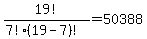 19%21+%2F+%287%21+%2A+%2819+-+7%29%21%29+=+50388