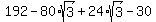 192-80%2Asqrt%283%29%2B24%2Asqrt%283%29-30