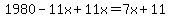 1980-11x%2B11x=7x%2B11