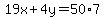 19x+%2B+4y+=+50%2A7