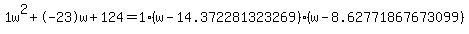1w%5E2%2B-23w%2B124+=+1%28w-14.372281323269%29%2A%28w-8.62771867673099%29
