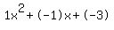 1x^2+-1x+-3