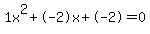 1x%5E2%2B-2x%2B-2+=+0