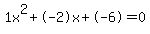 1x%5E2%2B-2x%2B-6+=+0