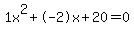 1x%5E2%2B-2x%2B20+=+0