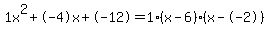 1x%5E2%2B-4x%2B-12+=+1%28x-6%29%2A%28x--2%29