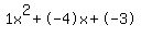 1x^2+-4x+-3