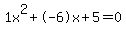 1x%5E2%2B-6x%2B5+=+0