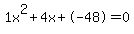 1x%5E2%2B4x%2B-48+=+0