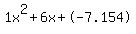 1x^2+6x+-7.154