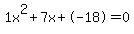 1x%5E2%2B7x%2B-18+=+0