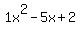1x%5E2+-5x+%2B2