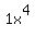 1x^4