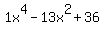 1x^4-13x^2+36
