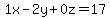 1x+-+2y+%2B+0z+=+17