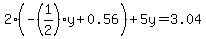 2%28-+%281%2F2%29y+%2B+0.56%29+%2B+5y+=+3.04