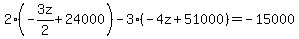 2%28-3z%2F2%2B24000%29-3%28-4z%2B51000%29=-15000