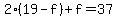 2%2819-f%29%2Bf=37