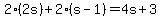 2%282s%29%2B2%28s-1%29=4s%2B3