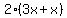 2(3x+x)