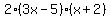 2%283x-5%29%28x%2B2%29