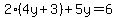 2%284y%2B3%29+%2B+5y+=+6
