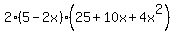2%285-2x%29+%2825+%2B10x+%2B+4x%5E2%29