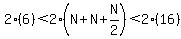 2%286%29%3C2%28N%2BN%2BN%2F2%29%3C2%2816%29