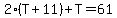 2%28T%2B11%29%2BT=61